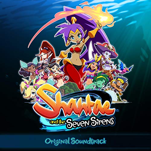 Shantae and the Seven Sirens (Original Video Game Soundtrack)
