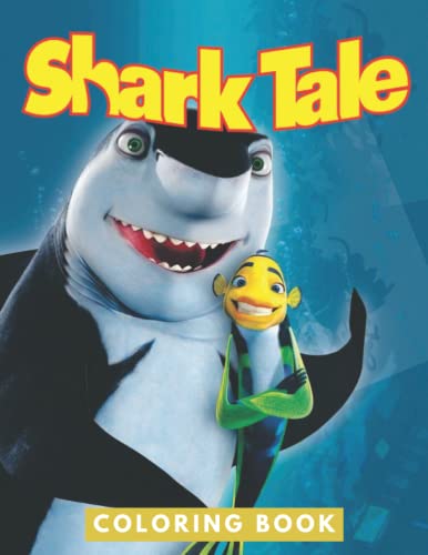 Shark Tale Coloring Book: JUMBO Coloring Book For Kids | Ages 2-13+ Shark Tale Colouring Book Gift For Children, Christmas Gift
