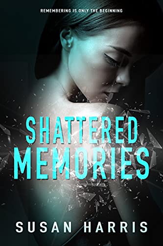 Shattered Memories (English Edition)