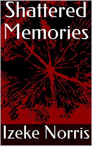 Shattered Memories (English Edition)