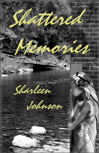 Shattered Memories (English Edition)