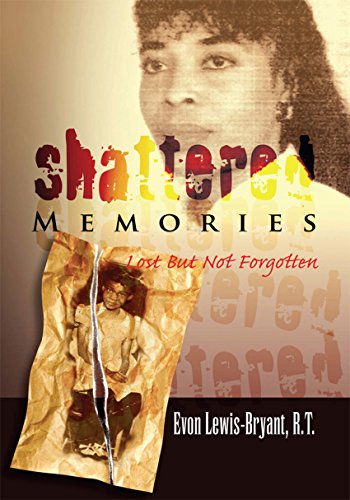 Shattered Memories: Lost but Not Forgotten (English Edition)