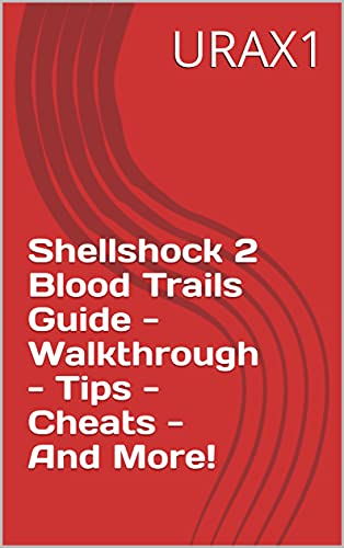 Shellshock 2 Blood Trails Guide - Walkthrough - Tips - Cheats - And More! (English Edition)