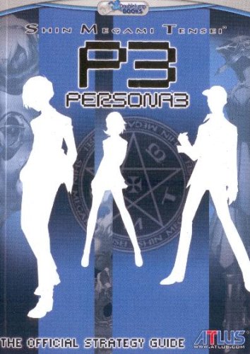 Shin Megami Tensei: Persona 3 Official Strategy Guide