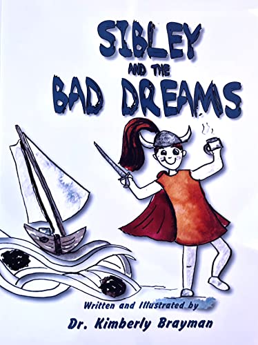 SIbley and the Bad Dreams (English Edition)