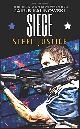 Siege: Steel Justice: 2 (Siege Ops)