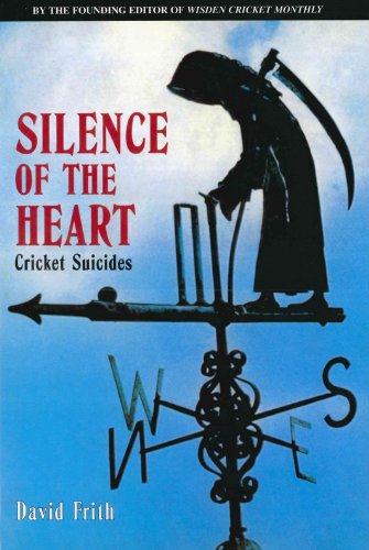 Silence Of The Heart: Cricket Suicides (English Edition)