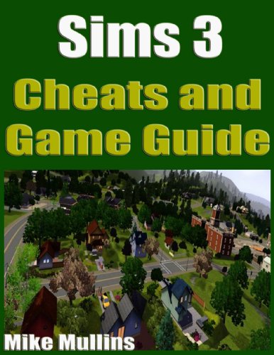 Sims 3 Cheats and Game Guide (English Edition)