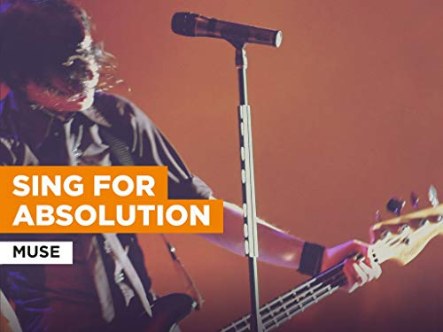 Sing For Absolution al estilo de Muse