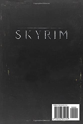 SKYRIM the elder scrolls NOTEBOOK: Glossy cover 6*9 120 cream pages straight out of the game a must for any wandering adventurer.
