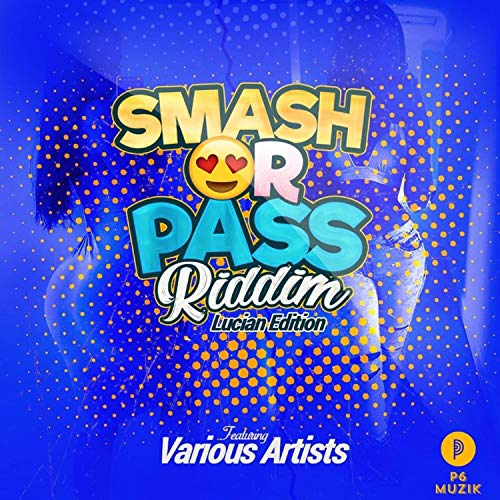 Smash or Pass Riddim