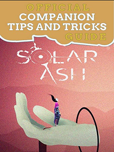 Solar Ash Guide Official Companion Tips & Tricks (English Edition)