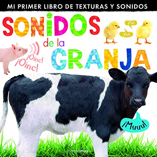 Sonidos de la granja: Mi primer libro de texturas y sonidos