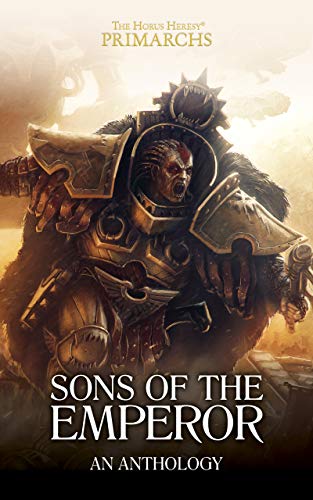 Sons of the Emperor: An Anthology (The Horus Heresy Primarchs) (English Edition)