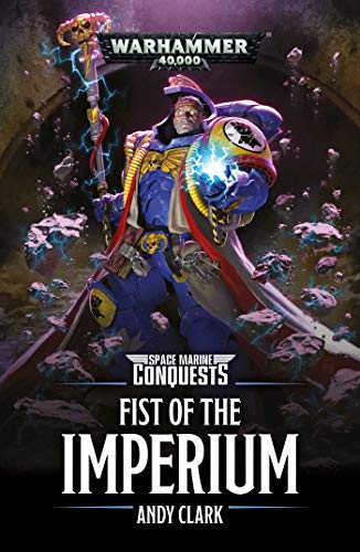 Space Marine Conquests: Fist of the Imperium (Warhammer 40,000)