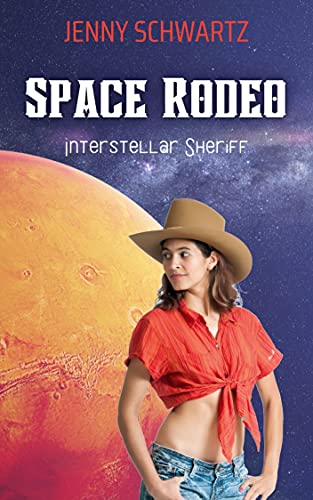 Space Rodeo (Interstellar Sheriff Book 2) (English Edition)