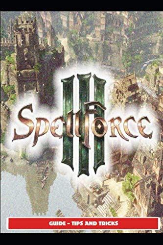 SpellForce 3 Guide - Tips and Tricks