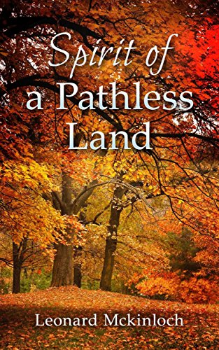 Spirit of a Pathless Land (English Edition)