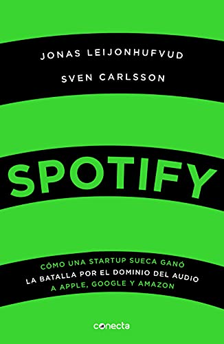Spotify: Cómo una startup sueca ganó la batalla por el dominio del audio a Apple, Google y Amazon