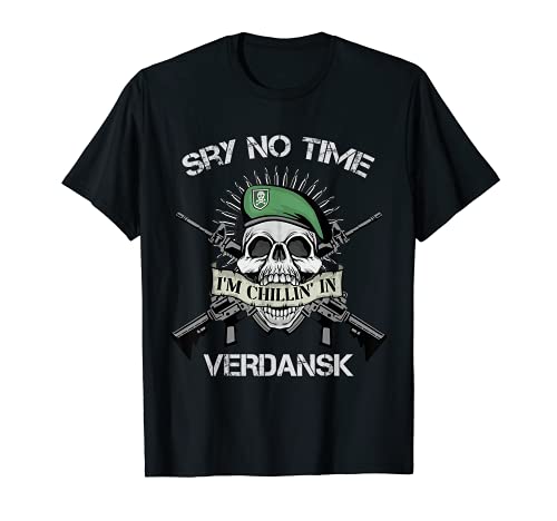 Sry No Time I'm Chillin' In Verdansk Call COD Duty Game Camiseta