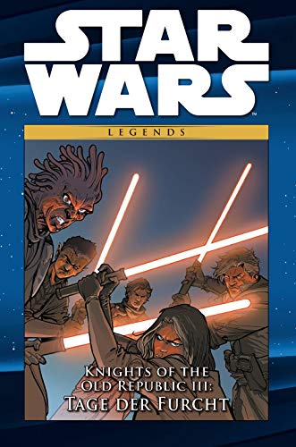 Star Wars Comic-Kollektion: Bd. 81: Knights of the Old Republic III: Tage der Furcht