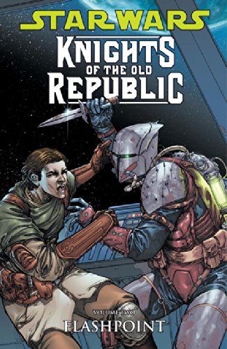 Star Wars: Knights of the Old Republic Volume 2 - Flashpoint: Flashpoint v. 2