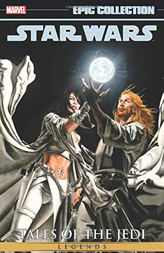 STAR WARS LEGENDS EPIC COLLECTION 01 TALES OF JEDI (Star Wars Legends Epic Collection: Tales of the Jedi)