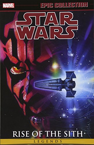 STAR WARS LEGENDS EPIC COLLECTION 02 RISE SITH (Epic Collection: Star Wars Legends: Rise of the Sith)