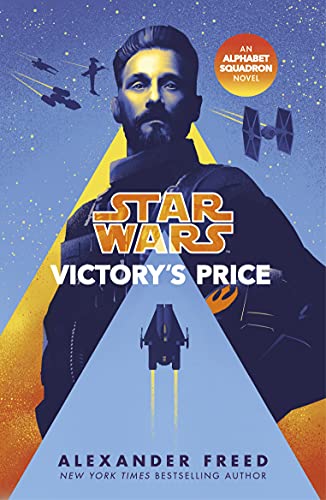 Star Wars: Victory’s Price (Star Wars: Alphabet Squadron, 3)