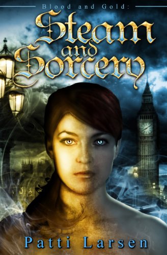 Steam and Sorcery (Blood and Gold Book 3) (English Edition)