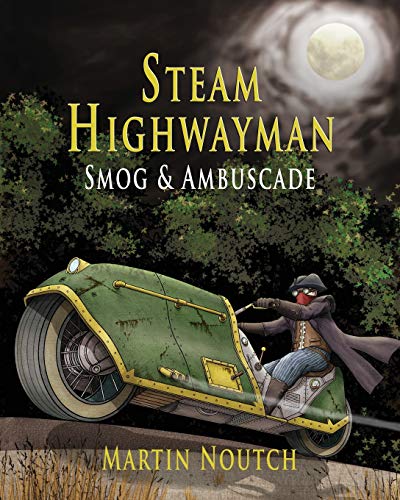 Steam Highwayman 1: Smog and Ambuscade