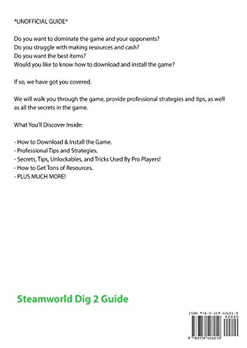 Steamworld Dig 2 Game, Switch, 3DS, Xbox One, Artifacts, Trials, Achievements, Bosses, Tips, Wiki, Jokes, Guide Unofficial