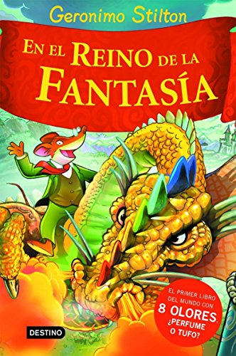 Stilton: En el reino de la fantasía: ¡Libro con olores! (Geronimo Stilton)