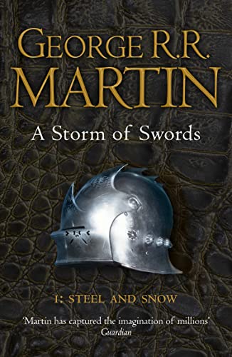 Storm of Swords: Steel and Snow: A Song of Ice and Fire, Book 3.1