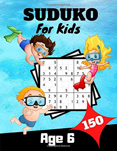 SUDUKO For Kids Age 6: 150 Easy Suduko Puzzles, With Solution, 9x9 ( Kids Suduko Puzzle Books )⎪Sudoku Game For Children - Beginners ⎪Smart gifts for Boy & Girl Fun and Educational ⎪ Volume 1. (M & B)