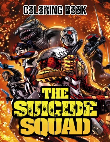 Suicide Squad Coloring Book: 30+ Coloring Pages. Interesting coloring book, unique illustrations, suitable for all ages to help increase brightness and reduce stress.