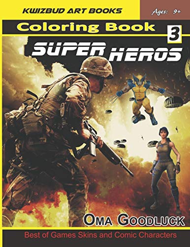 Super Heroes Coloring Book 3: Best of Games Skins and Comic Characters