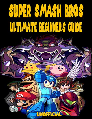 Super Smash Bros Ultimate Guide: unofficial (English Edition)