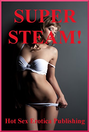 Super Steam!: Five Erotica Stories (English Edition)