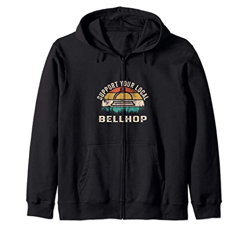 Support Your Local Bellhop Divertida Sudadera con Capucha