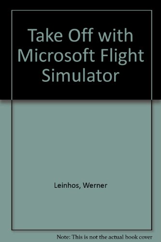 Take Off with Microsoft Flight Simulator