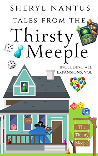 Tales from The Thirsty Meeple : Including all expansions, Vol. 1 (English Edition)