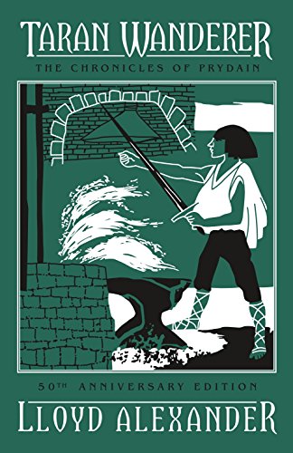 Taran Wanderer: The Chronicles of Prydain, Book 4 (50th Anniversary Edition) (The Chronicles of Prydain, 4)