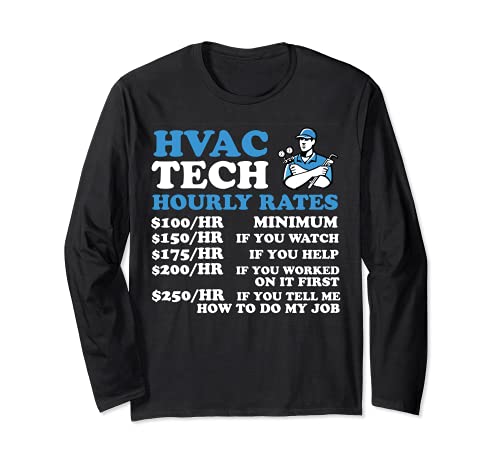 Tarifas por hora HVAC Tech Funny HVAC Técnico Padre Hombres Regalo Manga Larga