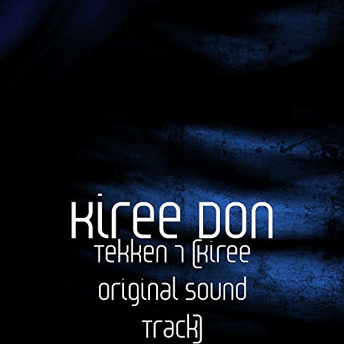 Tekken 7 (Kiree Original Game Sound Track)