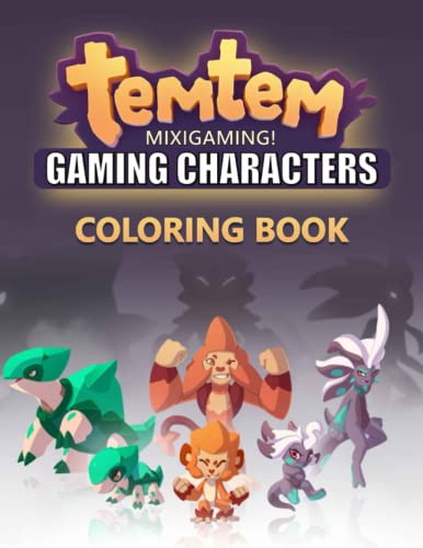 TemTem Gaming Characters Coloring Book: Super Gift For All Gamers - Great Coloring Book with High Quality Images