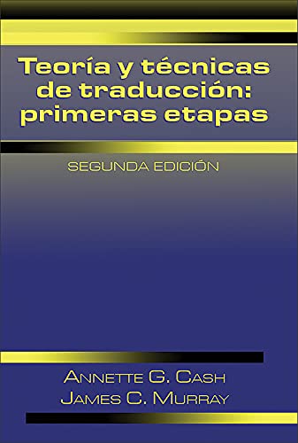 Teoría y técnicas de traducción: primeras etapas, 2nd edition