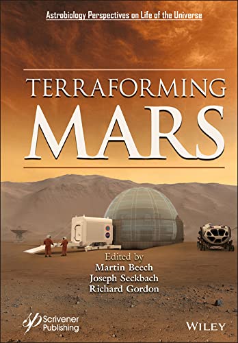Terraforming Mars (Astrobiology Perspectives on Life in the Universe) (English Edition)