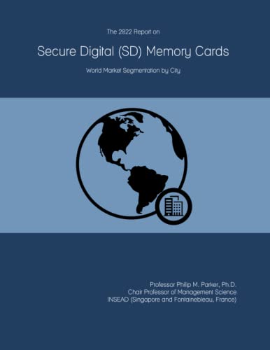 The 2022 Report on Secure Digital (SD) Memory Cards: World Market Segmentation by City