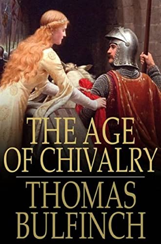 The Age of Chivalry illustrated (English Edition)